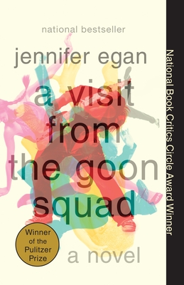 A Visit from the Goon Squad: Pulitzer Prize Winner - Egan, Jennifer