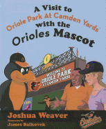 A Visit to Oriole Park at Camden Yards with the Orioles Mascot