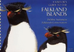 A Visitor's Guide to the Falkland Islands - Summers, Debbie