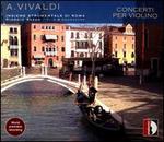 A. Vivaldi: Concerti per Violino