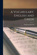 A Vocabulary, English and Greek