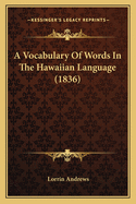 A Vocabulary of Words in the Hawaiian Language (1836)