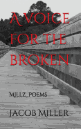 A Voice for the Broken: Millz_poems