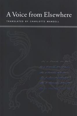 A Voice from Elsewhere - Blanchot, Maurice, Professor, and Mandell, Charlotte (Translated by)