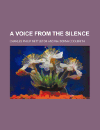 A Voice from the Silence