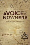 A Voice Out of Nowhere: Inside the Mind of a Mass Murderer
