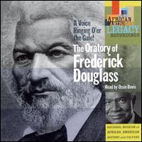 A Voice Ringing O'er the Gale! The Oratory of Frederick Douglass - Ossie Davis