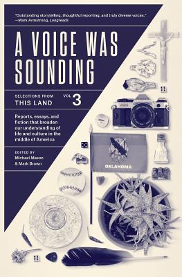 A Voice Was Sounding Vol. 3 - Mason, Michael (Editor), and Brown, Mark, MBA (Editor)