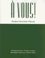 A Vous! an Introductory Course: Student Activities Manual
