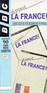 A Vous La France: Cassette Pack: A BBC Course for Beginners in France - Page, Brian, and BBC Books