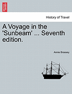 A Voyage in the 'Sunbeam' ... Seventh Edition.