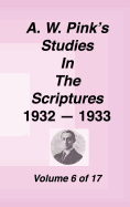 A. W. Pink's Studies in the Scriptures, Volume 06