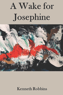 A Wake for Josephine