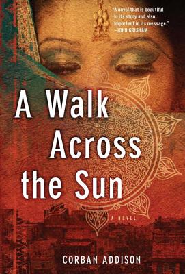 A Walk Across the Sun - Addison, Corban