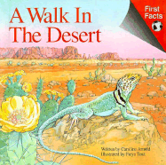 A Walk in the Desert - Arnold, Caroline, and Brook, Bonnie (Editor)
