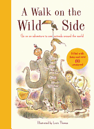 A Walk on the Wild Side: Filled with Facts and Over 50 Creatures
