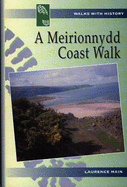 A Walks with History Series: Meirionnydd Coast Walk