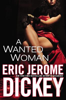 A Wanted Woman - Dickey, Eric Jerome