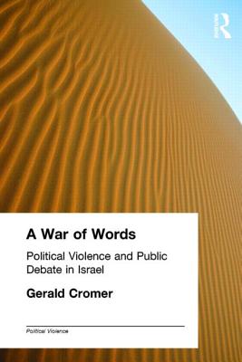 A War of Words: Political Violence and Public Debate in Israel - Cromer, Gerald