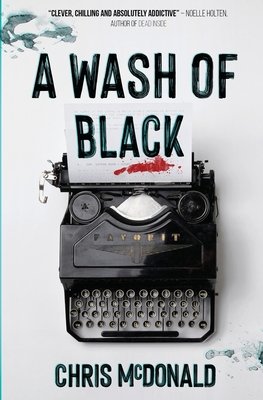 A Wash of Black - McDonald, Chris