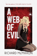 A Web of Evil