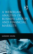 A Weberian Analysis of Business Groups and Financial Markets: Trade Relations in Taiwan and Korea and Some Major Stock Exchanges