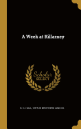 A Week at Killarney