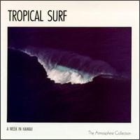 A Week in Hawaii, Vol. 7: Tropical Surf - Various Artists