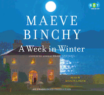 A Week in Winter - Binchy, Maeve, and Landor, Rosalyn (Read by)