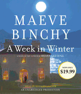 A Week in Winter - Binchy, Maeve, and Landor, Rosalyn (Read by)