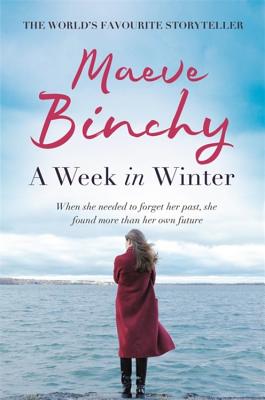 A Week in Winter - Binchy, Maeve, and Binchy, Kate (Read by)
