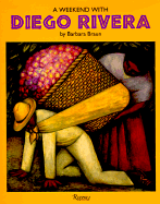 A Weekend with Diego Rivera - Braun, Barbara