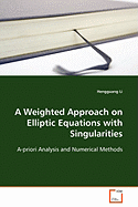 A Weighted Approach on Elliptic Equations with Singularities