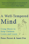 A Well-Tempered Mind: Using Music to Help Children Listen and Learn