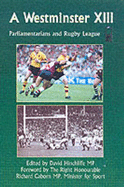 A Westminster XIII: Parliamentarians and Rugby League