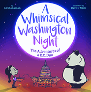 A Whimsical Washington Night: The Adventures of a DC Duo