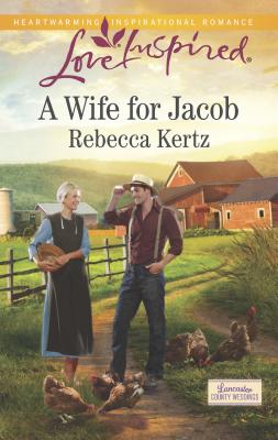 A Wife for Jacob - Kertz, Rebecca