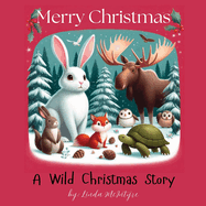 A Wild Christmas Story