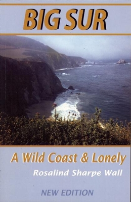 A Wild Coast and Lonely: Big Sur Pioneers - Wall