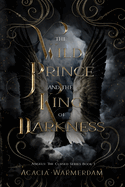 A Wild Prince & The King of Darkness: THE CURSED SERIES: BOOK ONE: Angels