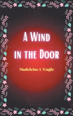 A Wind in the Door - Lengle, Madeleine