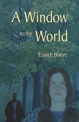 A Window to the World - Boeve, Eunice