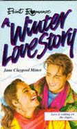 A Winter Love Story - Miner, Jane Claypool