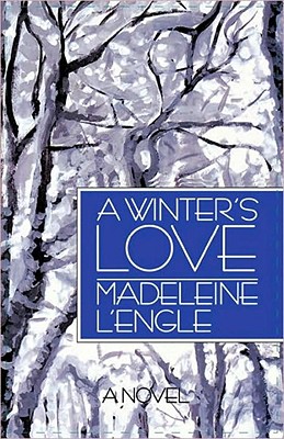 A Winter's Love - L'Engle, Madeleine