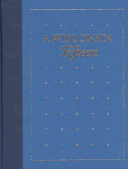 A Wisconsin Fifteen: Notable Titles from the Library Collections of the State Historical Society of Wisconsin