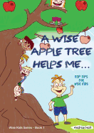A Wise Apple Tree Helps Me...