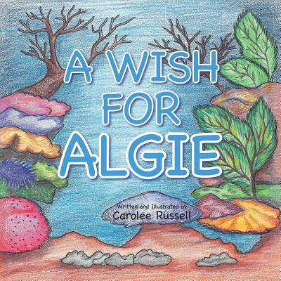 A Wish for Algie - Russell, Carolee