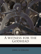 A Witness for the Godhead