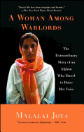 A Woman Among Warlords: The Extraordinary Story of an Afghan Who Dared to Raise Her Voice