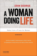 A Woman Doing Life: Notes from a Prison for Women